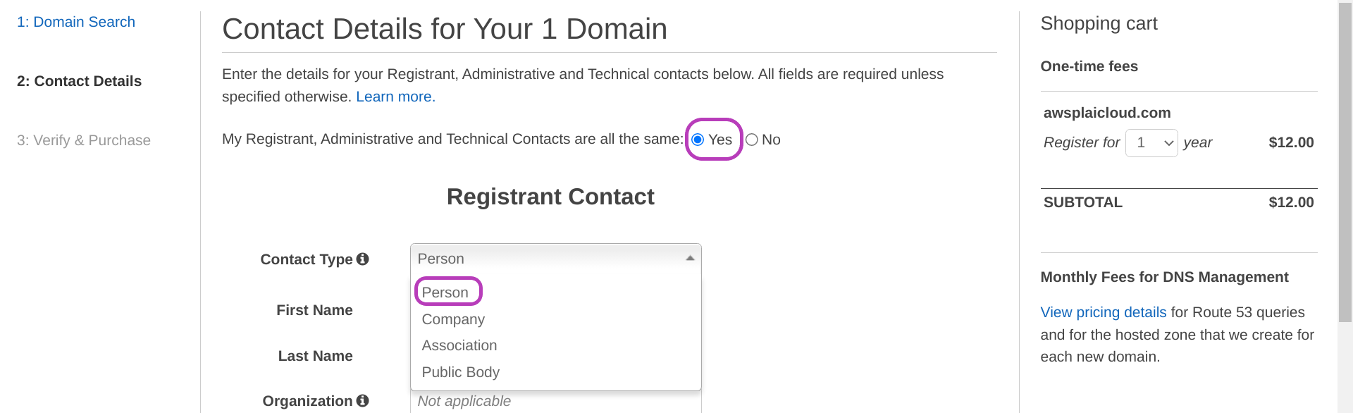 Screenshot of AWS Console Contact Details for Your 1 Domain page in a browser with the following two items circled: above the middle to the right, the Yes button for the option My Registrant, Administrative, and Technical Contacts are all the same, and in the middle the Person value for the option Contact Type.