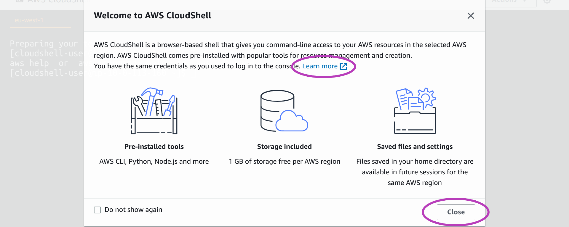 Screenshot of AWS Console page in a browser showing the AWS CloudShell welcome page with the link Learn more and the Close button circled